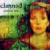 Clannad : Greatest Hits